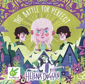 The Battle for Perfect by Helena Duggan