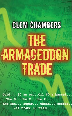 The Armageddon Trade by Clem Chambers