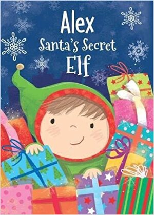 Alex - Santa's Secret Elf by Katherine Sully