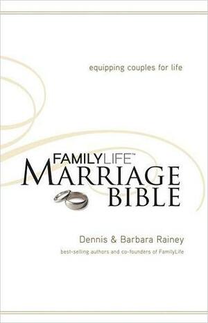 NKJV, FamilyLife Marriage Bible: Equipping Couples for Life by Dennis Rainey