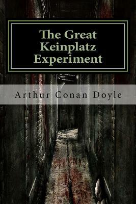 The Great Keinplatz Experiment by Arthur Conan Doyle