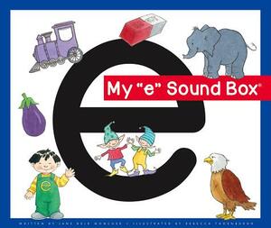 My 'e' Sound Box by Jane Belk Moncure