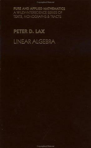 Linear Algebra by Peter D. Lax