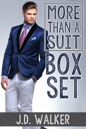 More Than A Suit by J.D. Walker