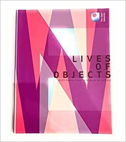 Lives of Objects by The Open University, Susie West