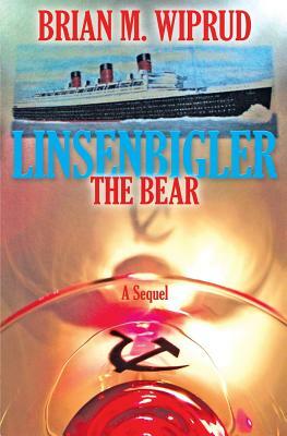 Linsenbigler The Bear by Brian M. Wiprud