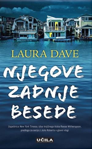 Njegove zadnje besede by Laura Dave