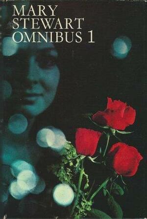 Omnibus: Madam, Will You Talk? / Wildfire at Midnight / Nine Coaches Waiting by Mary Stewart