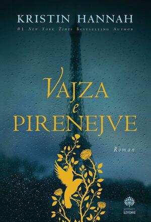 Vajza e Pirenejve by Kristin Hannah