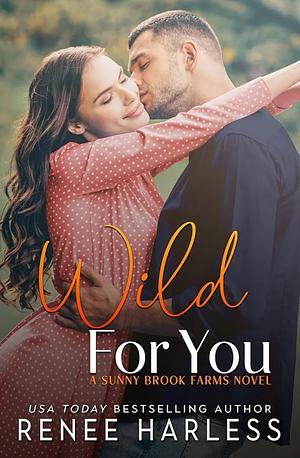 Wild for You by Renee Harless