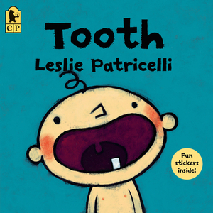 Tooth by Leslie Patricelli