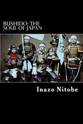 Bushido: The Soul of Japan by Inazō Nitobe