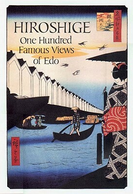 Hiroshige: One Hundred Famous Views of Edo by Ando Hiroshige, Henry D. Smith