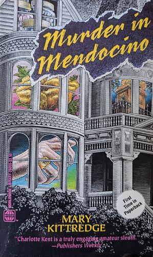 Murder in Mendocino by Mary Kittredge