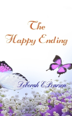 The Happy Ending by Deborah E. Pearson