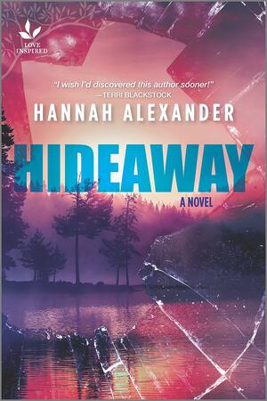 Hideaway by Hannah Alexander