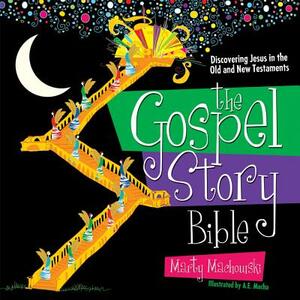 The Gospel Story Bible: Discovering Jesus in the Old and New Testaments by Marty Machowski