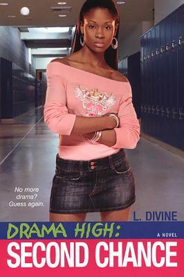 Drama High: Second Chance by L. Divine