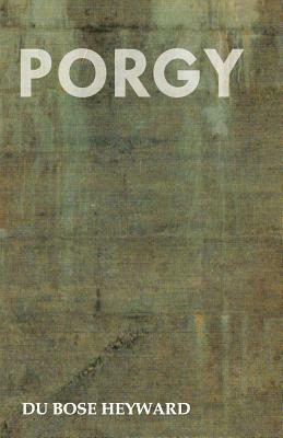 Porgy by Du Bose Heyward