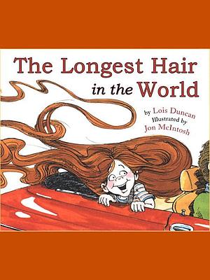 The Longest Hair in the World by Lois Duncan