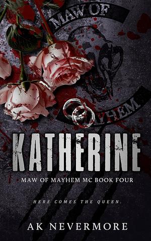 Katherine by AK Nevermore