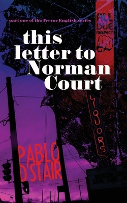 this letter to Norman Court by Pablo D'Stair