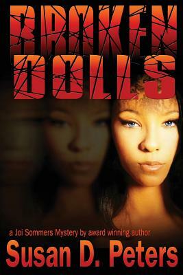 Broken Dolls by Susan D. Peters