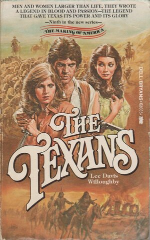 The Texans by Lee Davis Willoughby, John Toombs