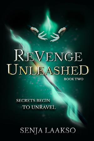 Revenge Unleashed by Senja Laakso