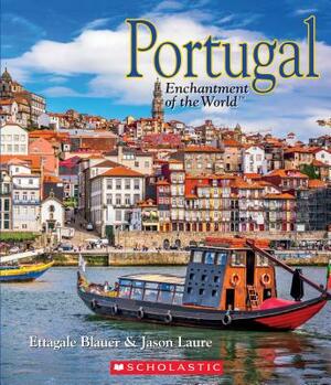 Portugal (Enchantment of the World) by Ettagale Blauer, Jason Lauré