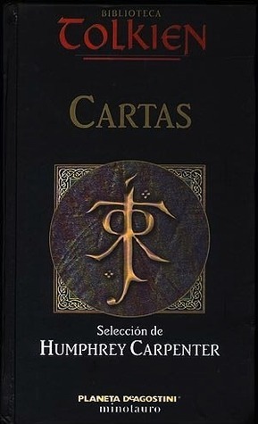 Cartas de J. R. R. Tolkien by Christopher Tolkien, Rubén Masera, J.R.R. Tolkien, Humphrey Carpenter