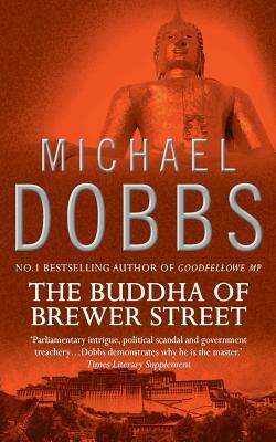 The Buddha of Brewer Street by Michael Dobbs