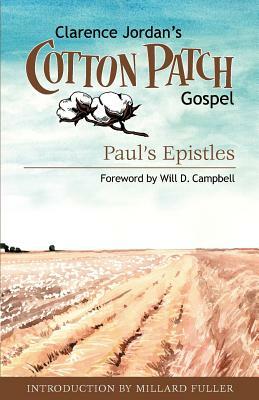 The Cotton Patch Version of Paul's Epistles by Clarence Jordan