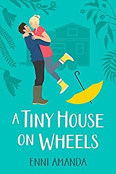 A Tiny House on Wheels by Enni Amanda