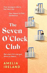 The Seven O'Clock Club by Amelia Ireland