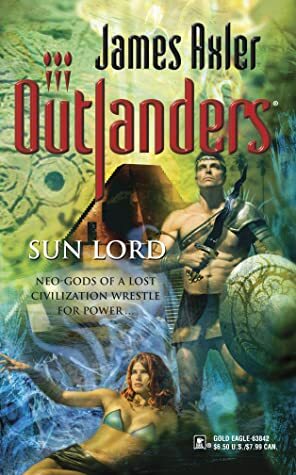 Sun Lord by James Axler