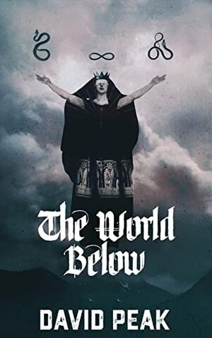 The World Below by David Peak