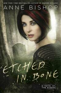 Etched in Bone by Anne Bishop