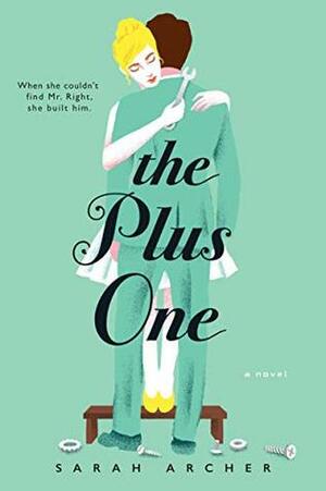 The Plus One by Sarah Archer