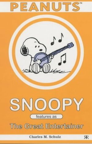 Snoopy Features as The Great Entertainer by Charles M. Schulz