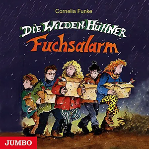 Die Wilden Hühner: Fuchsalarm by Cornelia Funke