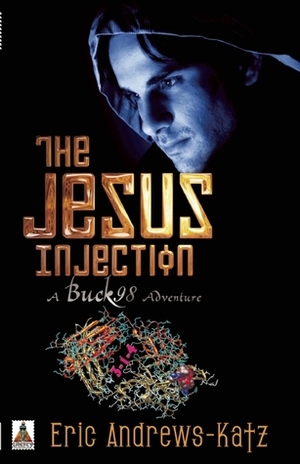 The Jesus Injection by Eric Andrews-Katz