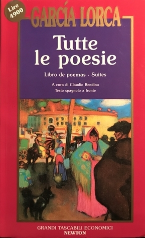 Tutte le Poesie Vol. 1 by Federico García Lorca, Claudio Rendina