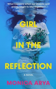 Girl in the Reflection by Monica Arya