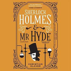 Sherlock Holmes and Mr Hyde by Christian Klaver