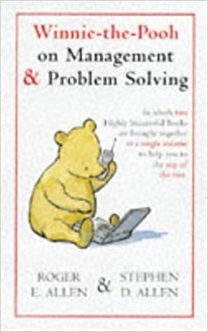 Winnie The Pooh On Management And Problem Solving by Roger E. Allen