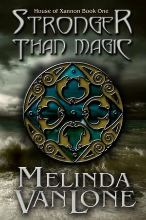 Stronger Than Magic by Melinda VanLone