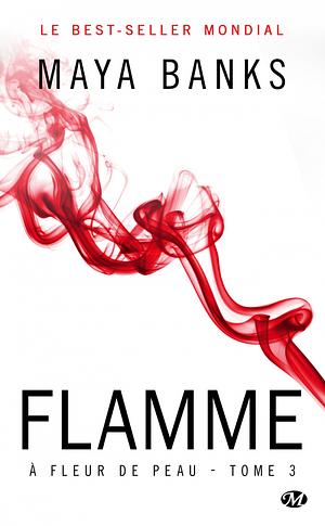 Flamme by Maya Banks