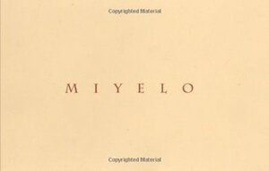 Miyelo by Pilar Perez, Clement Sonny Richards, James Mooney, Viggo Mortensen