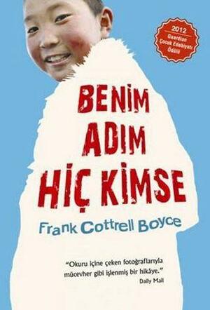 Benim Adım Hiç Kimse by Frank Cottrell Boyce